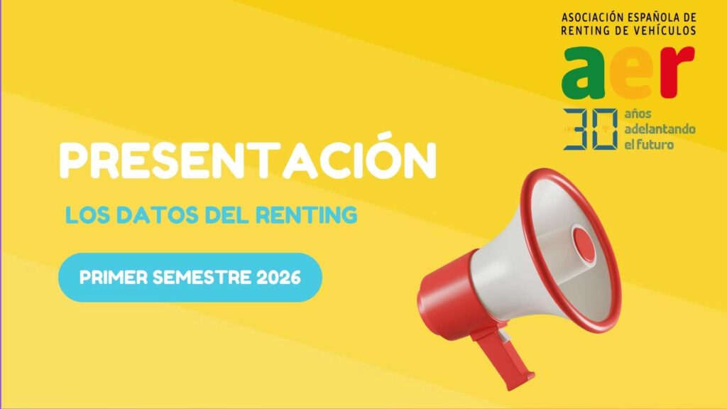 PRESENTACIÓN DATOS DEL RENTING DE AUTOMOCIÓN PRIMER SEMESTRE 2026